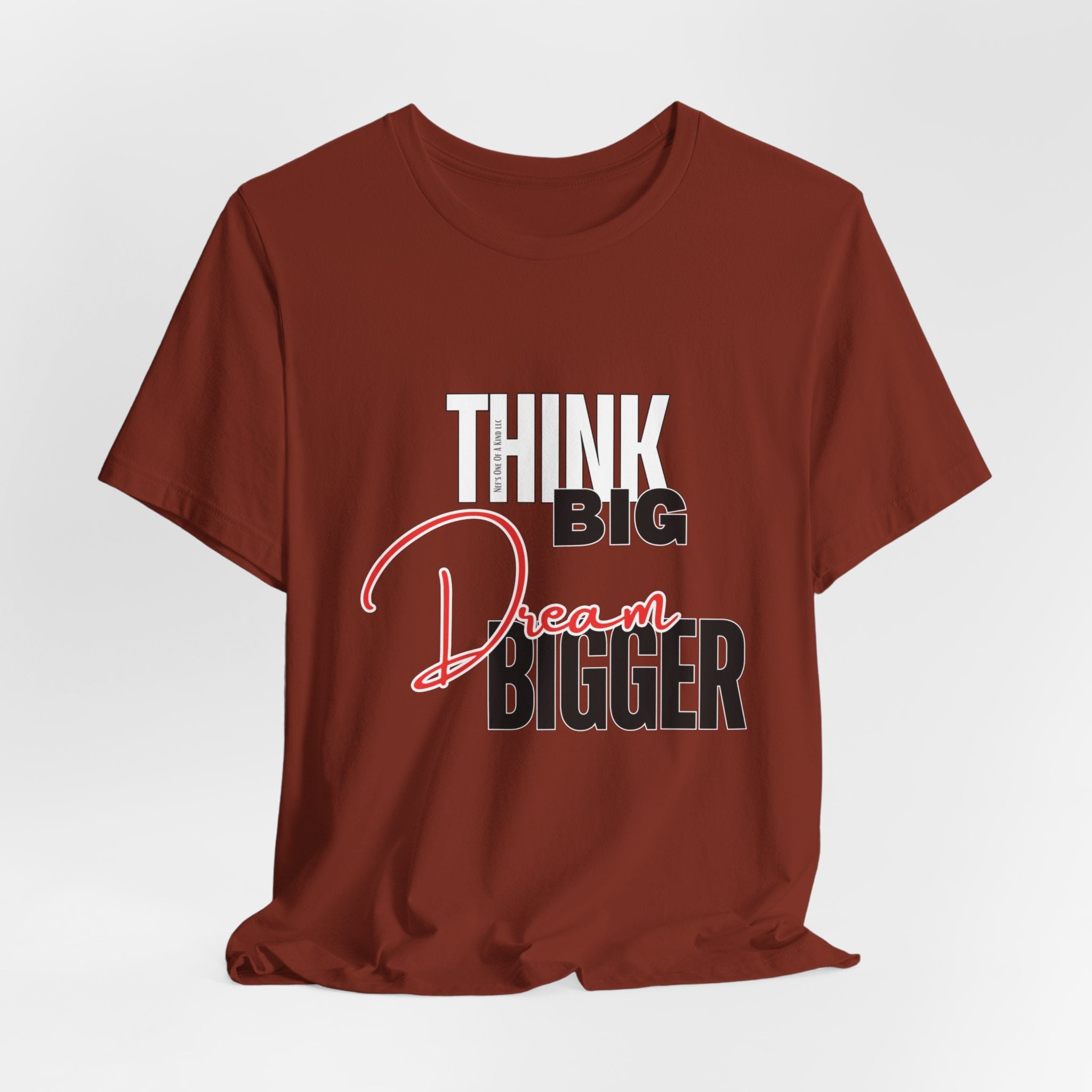 Big Dream Bigger Unisex Short Sleeve Tee